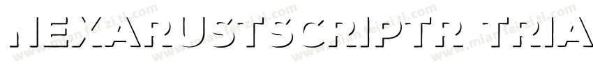 NexaRustScriptR Trial Shadow字体转换